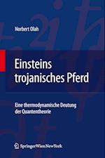 Einsteins trojanisches Pferd