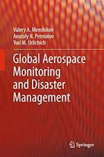 Global Aerospace Monitoring and Disaster Management