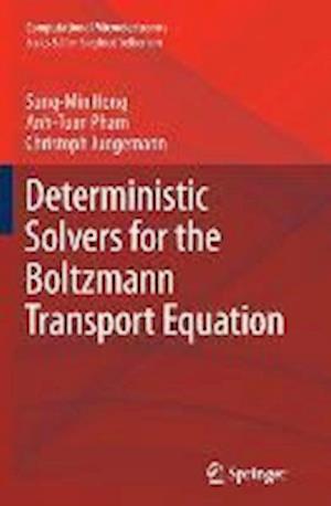 Deterministic Solvers for the Boltzmann Transport Equation