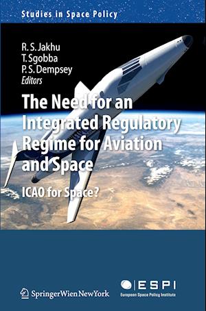 The Need for an Integrated Regulatory Regime for Aviation and Space