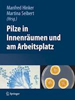 Pilze in Innenräumen und am Arbeitsplatz