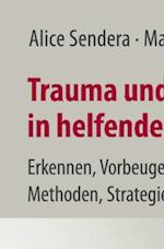 Trauma und Burnout in helfenden Berufen