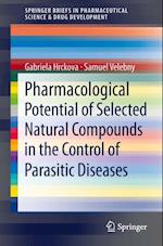 Pharmacological Potential of Selected Natural Compounds in the Control of Parasitic Diseases