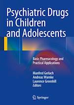 Psychiatric Drugs in Children and Adolescents