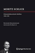 Moritz Schlick. Erkenntnistheoretische Schriften 1926-1936