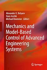 Mechanics and Model-Based Control of Advanced Engineering Systems