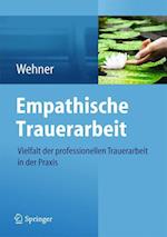 Empathische Trauerarbeit