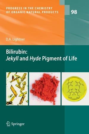 Bilirubin: Jekyll and Hyde Pigment of Life