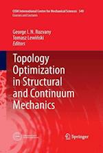 Topology Optimization in Structural and Continuum Mechanics