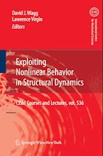Exploiting Nonlinear Behavior in Structural Dynamics