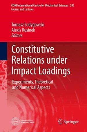 Constitutive Relations under Impact Loadings