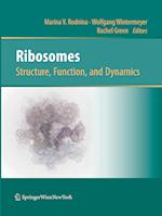 Ribosomes  Structure, Function, and Dynamics