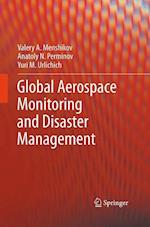 Global Aerospace Monitoring and Disaster Management