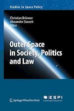 Outer Space in Society, Politics and Law