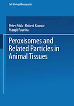 Peroxisomes and Related Particles in Animal Tissues