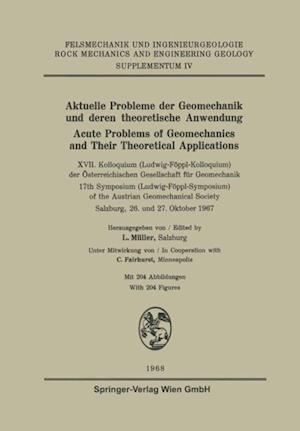 Aktuelle Probleme der Geomechanik und Deren theoretische Anwendung / Acute Problems of Geomechanics and Their Theoretical Applications