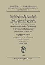 Aktuelle Probleme der Geomechanik und Deren theoretische Anwendung / Acute Problems of Geomechanics and Their Theoretical Applications