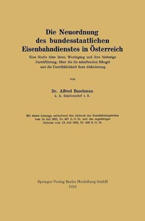 Die Neuordnung des bundesstaatlichen Eisenbahndienstes in Österreich