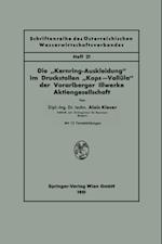 Die „Kernring-Auskleidung“ im Druckstollen “Kops—Vallüla“ der Vorarlberger Illwerke Aktiengesellschaft