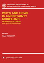Whys and Hows in Uncertainty Modelling