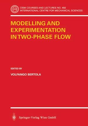 Modelling and Experimentation in Two-Phase Flow