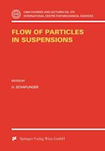Flow of Particles in Suspensions