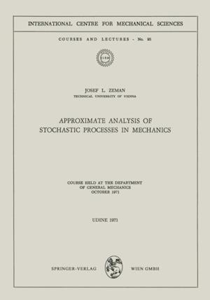 Approximate Analysis of Stochastic Processes in Mechanics