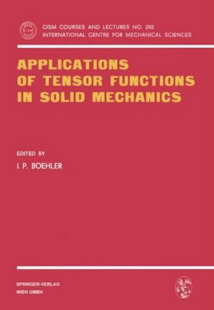 Applications of Tensor Functions in Solid Mechanics