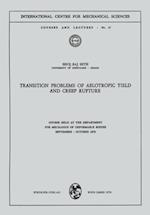 Transition Problems of Aelotropic Yield and Creep Rupture