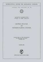 Matrix Analysis of Discrete Elastic Systems