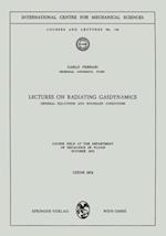 Lectures on Radiating Gasdynamics