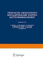 Tropische Dermatosen; juxtaartikuläre Knoten; Rattenbißkrankheit