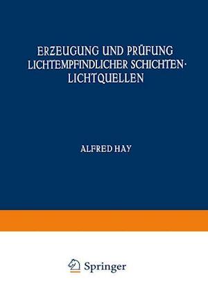 Er&#438;eugung Und Prüfung Lichtempfindlicher Schichten Lichtquellen