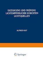 Er&#438;eugung Und Prüfung Lichtempfindlicher Schichten Lichtquellen