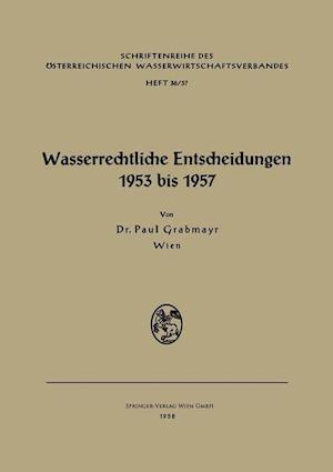 Wasserrechtliche Entscheidungen 1953 bis 1957