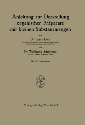 Anleitung zur Darstellung organischer Präparate mit kleinen Substanzmengen