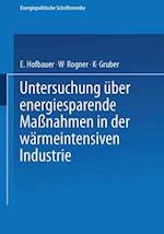 Untersuchung über energiesparende Maßnahmen in der wärmeintensiven Industrie