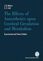 The Effects of Anaesthetics upon Cerebral Circulation and Metabolism