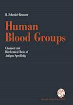 Human Blood Groups : Chemical and Biochemical Basis of Antigen Specificity 