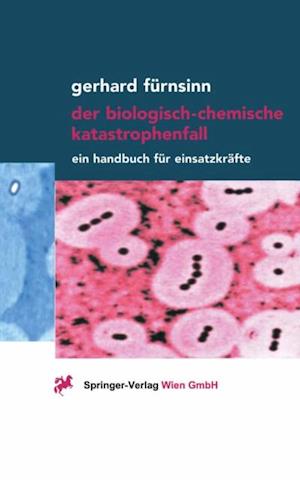 Der biologisch-chemische Katastrophenfall