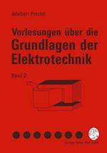 Vorlesungen über die Grundlagen der Elektrotechnik