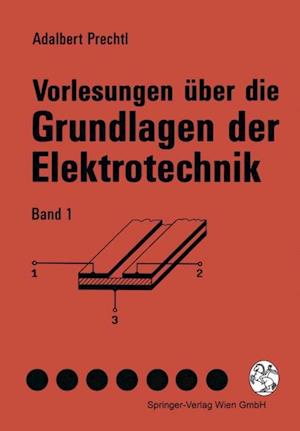 Vorlesungen über die Grundlagen der Elektrotechnik