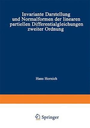 Invariante Darstellung Und Normalformen Der Linearen Partiellen Differentialgleichungen Zweiter Ordnung