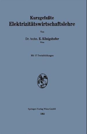 Kurzgefaßte Elektrizitätswirtschaftslehre