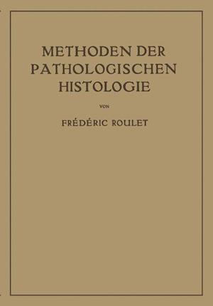 Methoden der Pathologischen Histologie