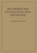 Methoden der Pathologischen Histologie