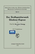 Das Großspeicherwerk Glockner-Kaprun