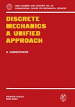 Discrete Mechanics A Unified Approach