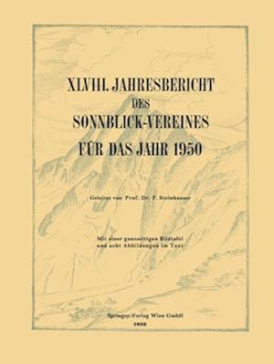 XLVIII. Jahresbericht des Sonnblick-Vereines für Das Jahr 1950