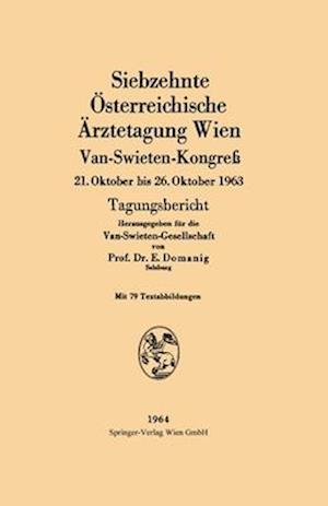 Siebzehnte Österreichische Ärztetagung Wien Van-Swieten-Kongreß